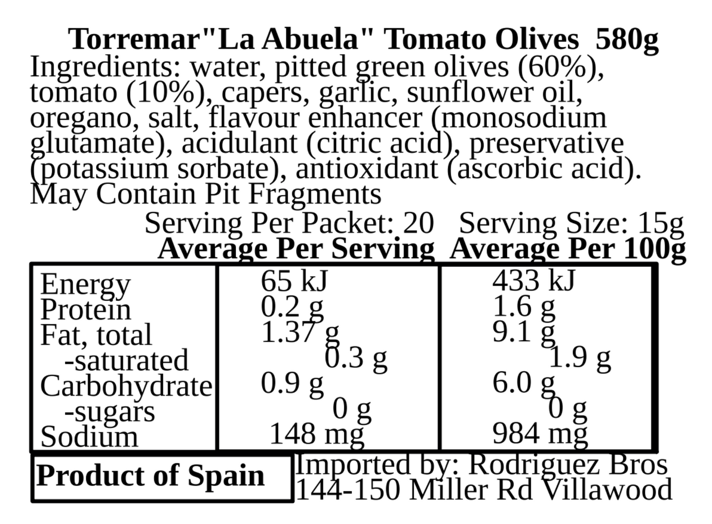 Torremar Spanish Pitted Queen Olives La Abuela Tomato Recipe 580g Best Before April 2027